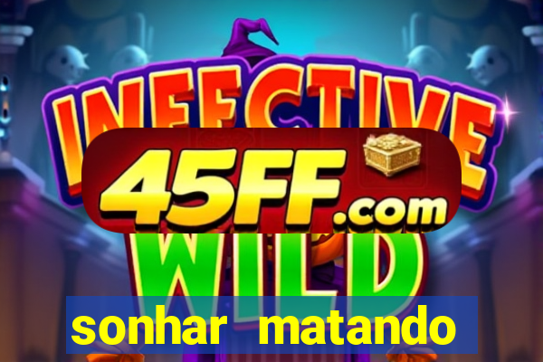 sonhar matando porco jogo do bicho